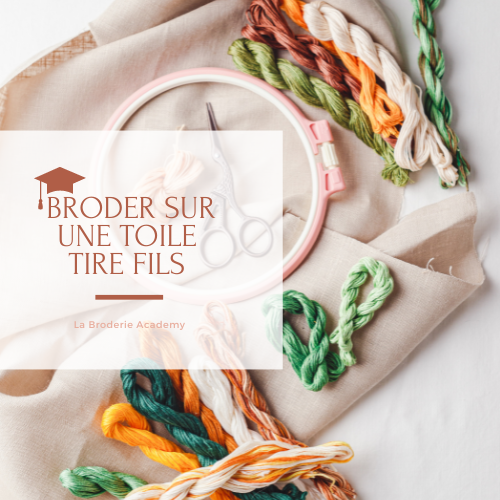 La broderie academy broder sur toile tire fils