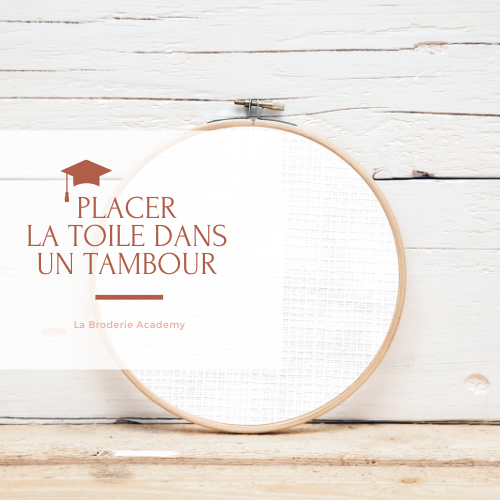 La broderie academy placer la toile dans un tambour